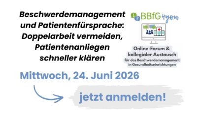 BBfG4you: Beschwerdemanagement und Patientenfürsprache